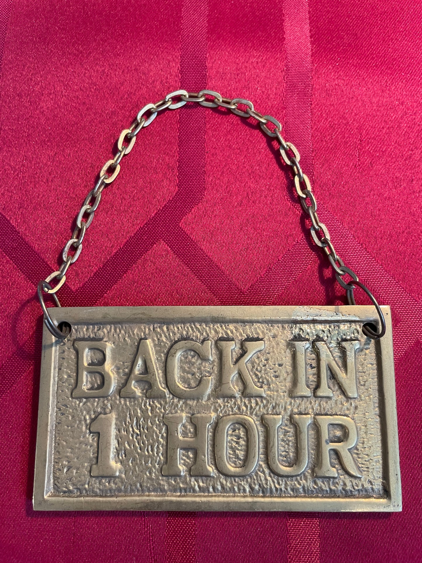 Solid brass back in 1 - 2 hours door sign