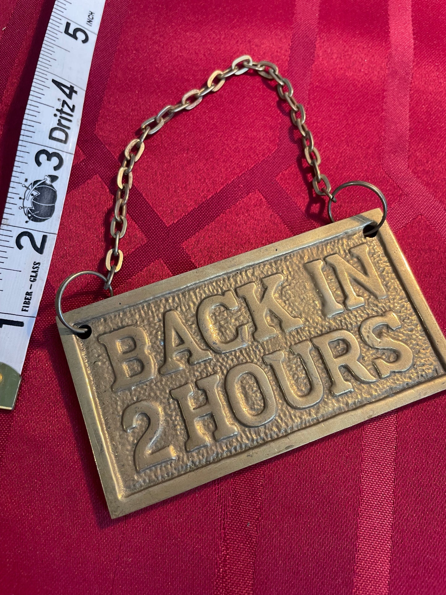 Solid brass back in 1 - 2 hours door sign