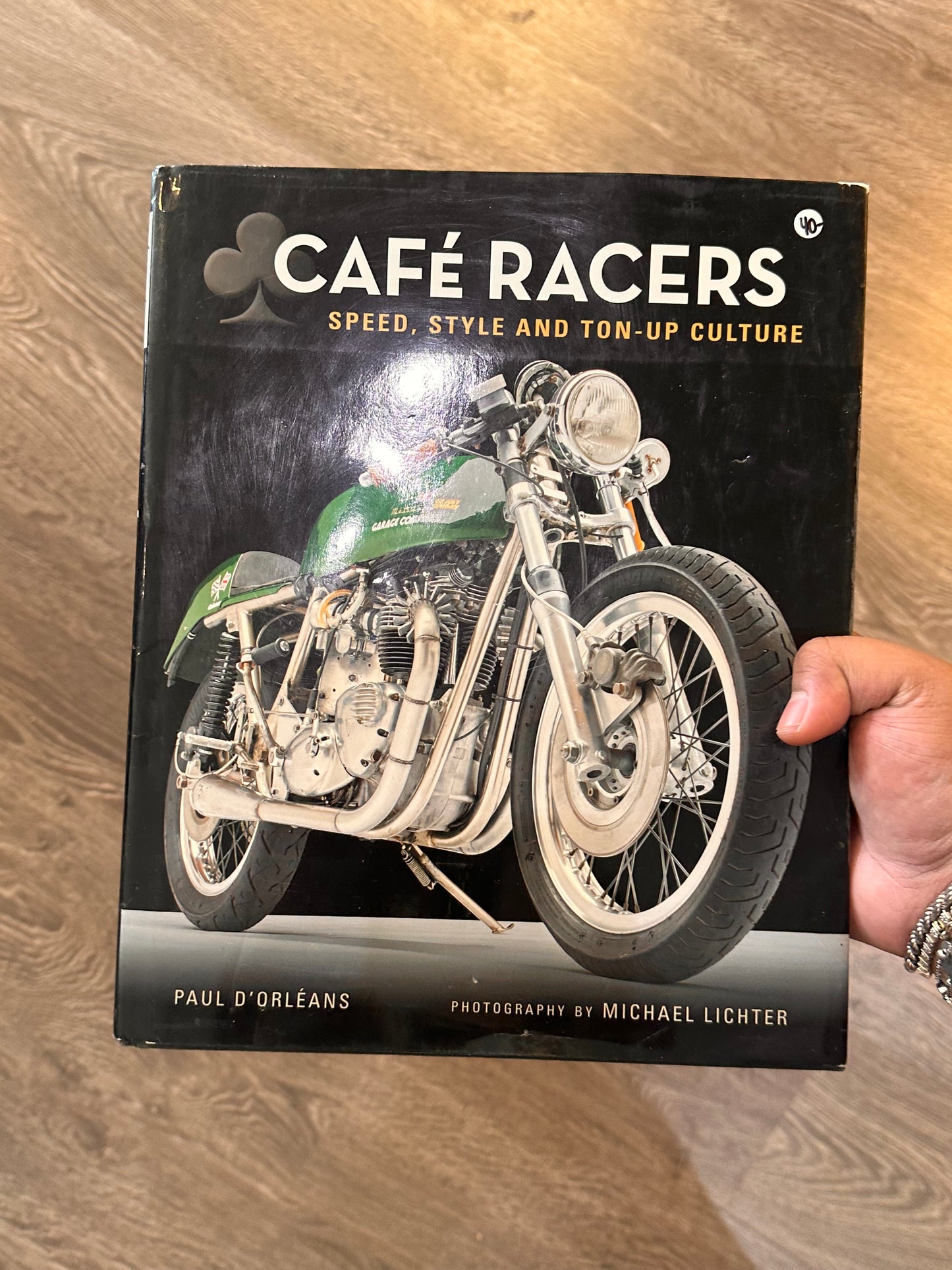 Cafe Racers: Speed, Style and Ton-Up Culture by Paul D’Orleans Motorcycle Book