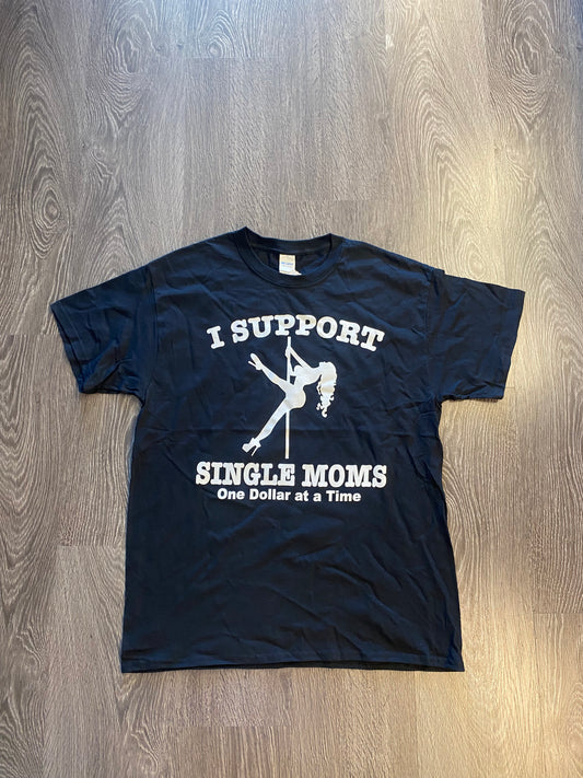Vintage Y2K I Support Single Moms T-Shirt Black Sz Large